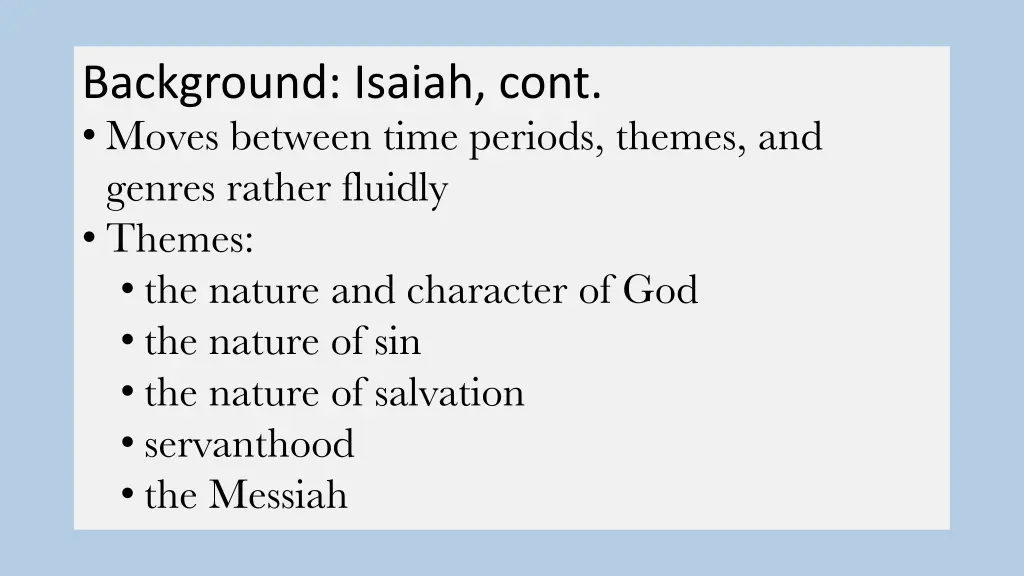 background isaiah cont moves between time periods