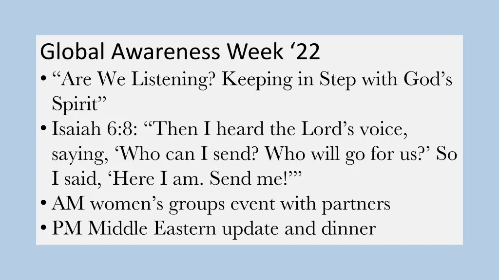 global awareness week 22 are we listening keeping