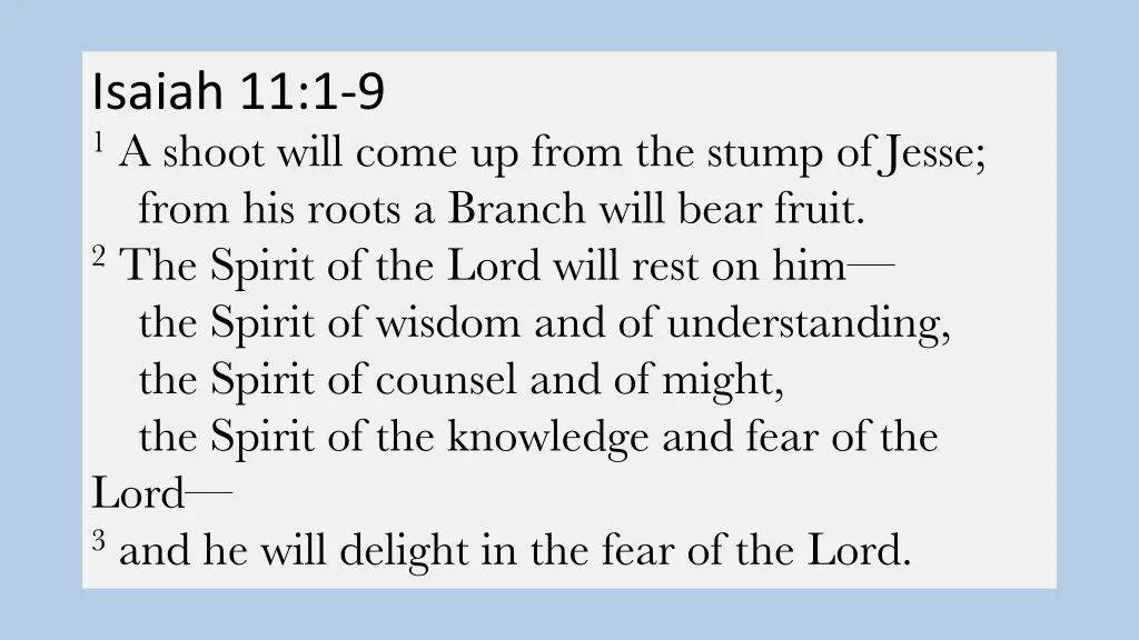 isaiah 11 1 9 1 a shoot will come up from