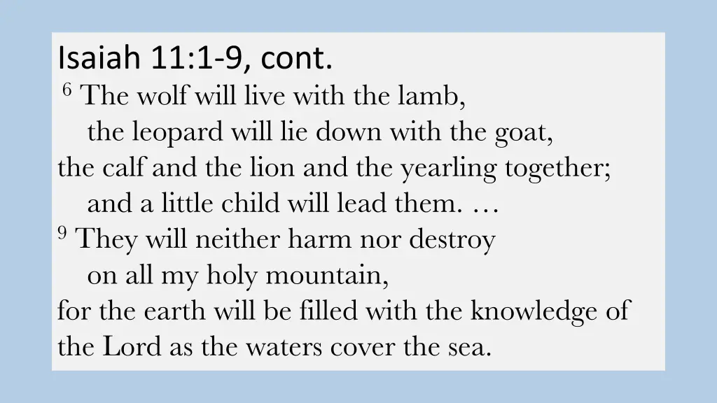 isaiah 11 1 9 cont 6 the wolf will live with