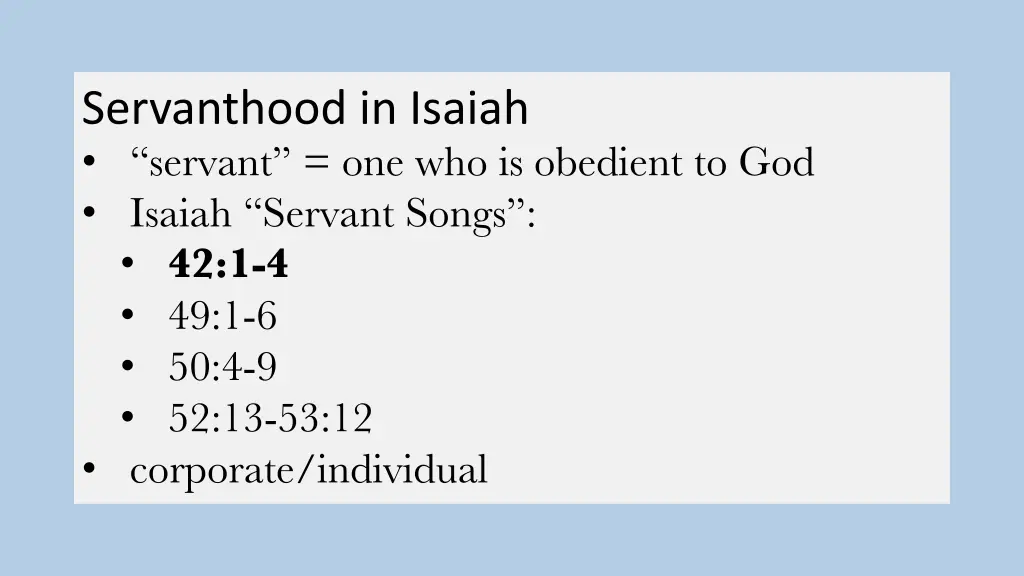 servanthood in isaiah servant one who is obedient