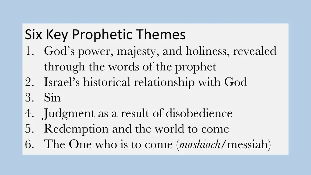 six key prophetic themes 1 god s power majesty