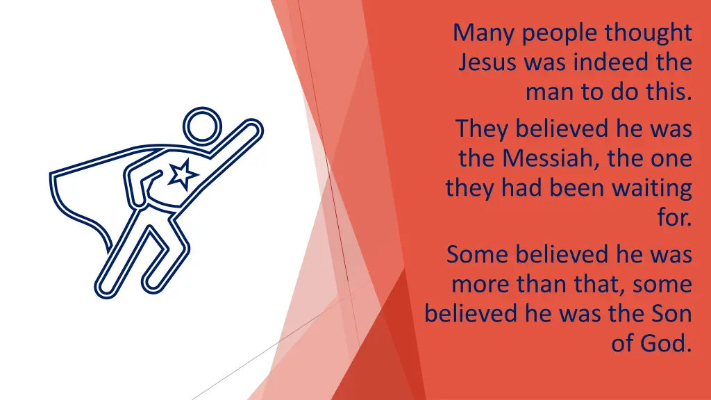 many people thought jesus was indeed