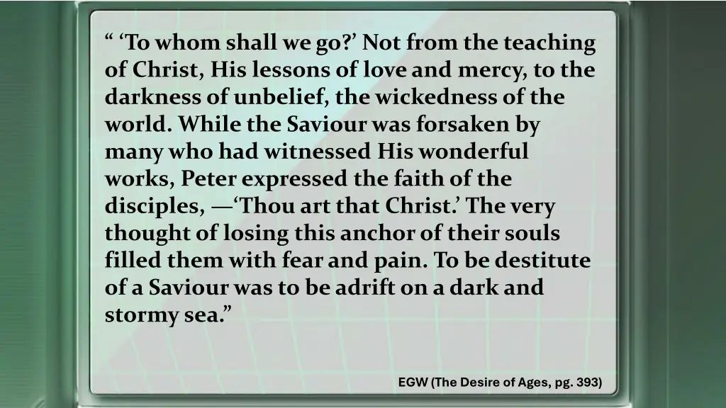 to whom shall we go not from the teaching