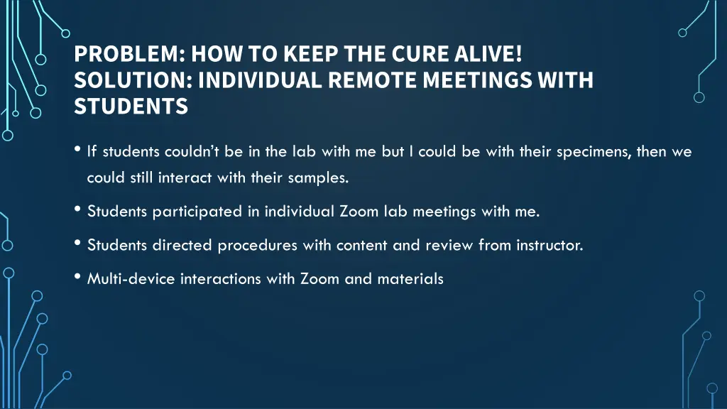 problem how to keep the cure alive solution