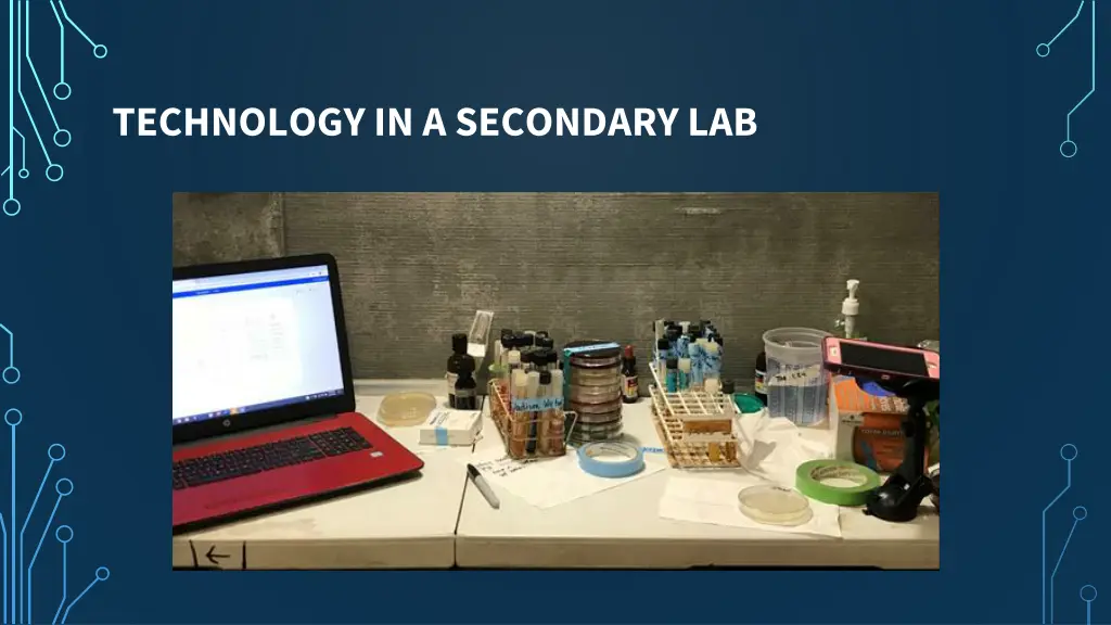 technology in a secondary lab