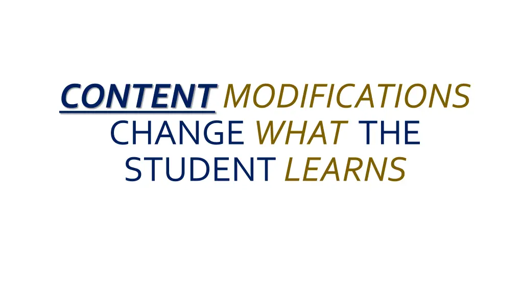 content modifications change what the student