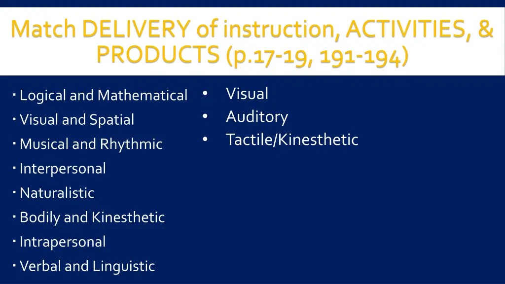 match delivery of instruction activities products