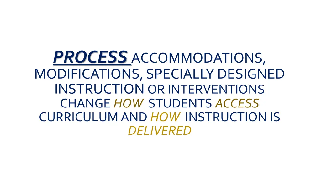 process accommodations modifications specially