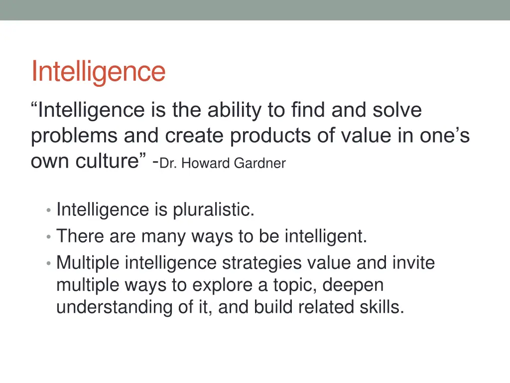 intelligence intelligence is the ability to find