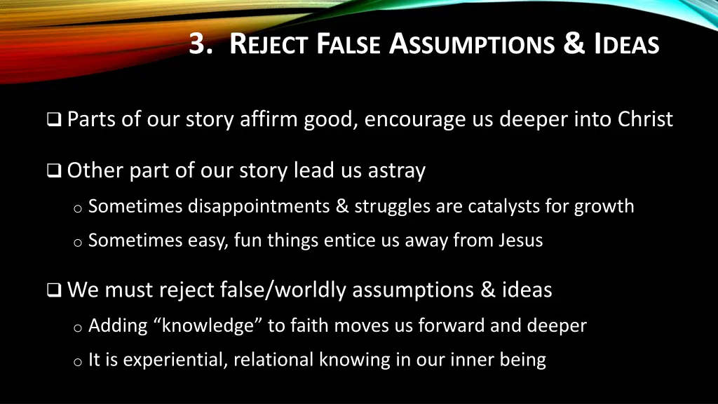 3 r eject f alse a ssumptions i deas
