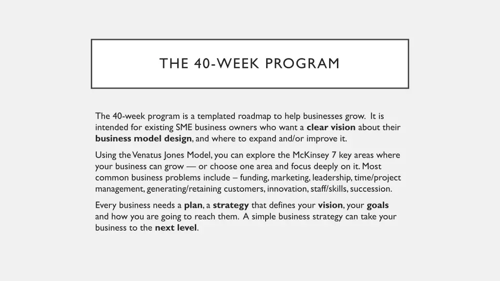 the 40 week program