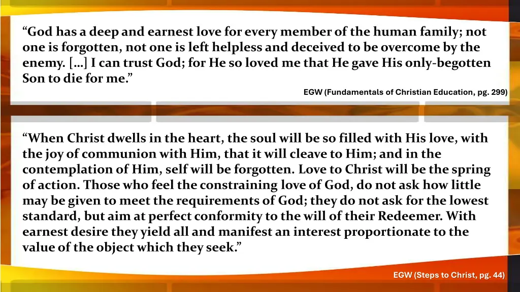 god has a deep and earnest love for every member