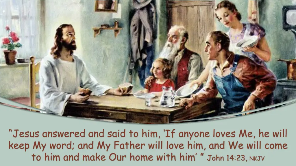 jesus answered and said to him if anyone loves