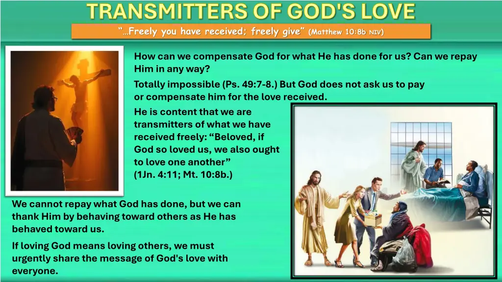 transmitters of god s love freely you have