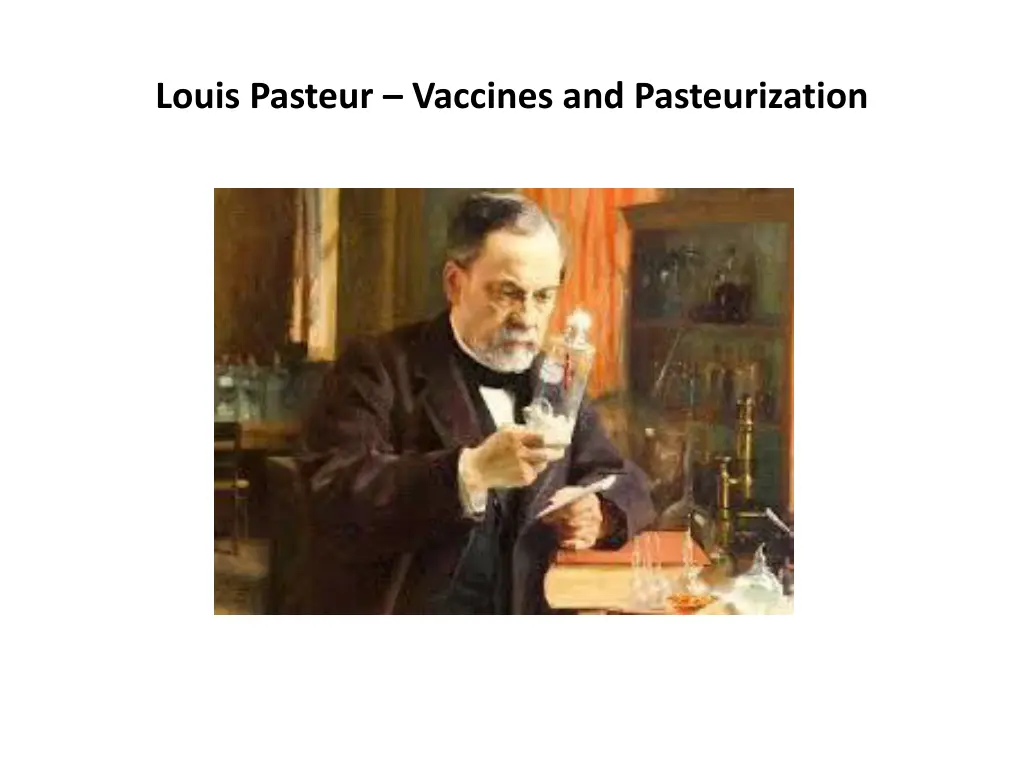 louis pasteur vaccines and pasteurization