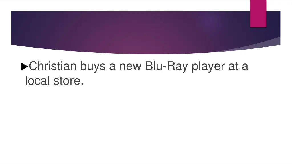 christian buys a new blu ray player at a local