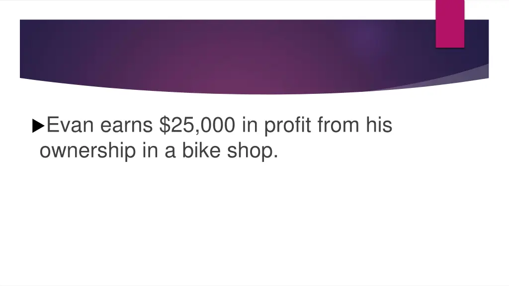 evan earns 25 000 in profit from his ownership