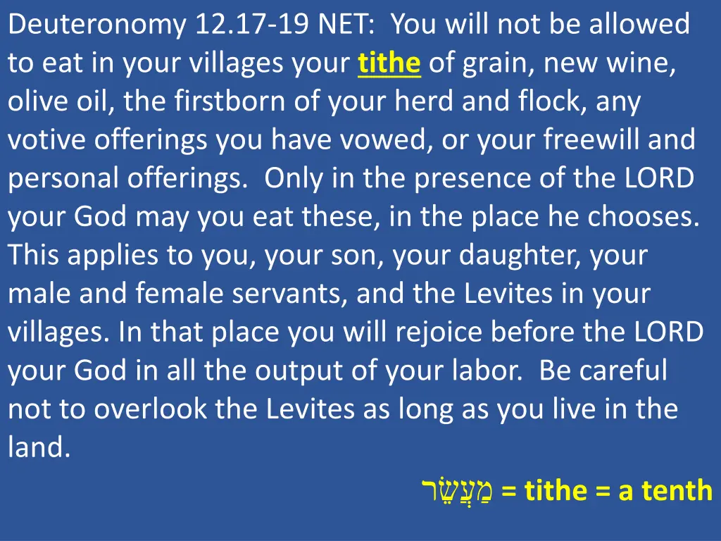 deuteronomy 12 17 19 net you will not be allowed
