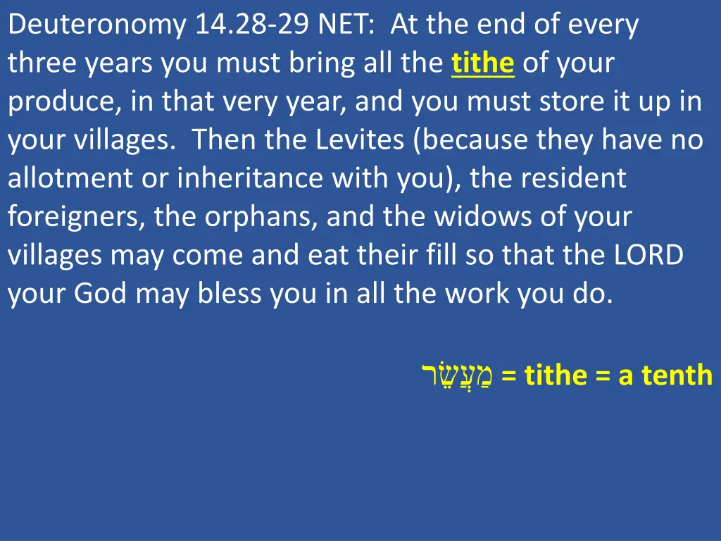 deuteronomy 14 28 29 net at the end of every