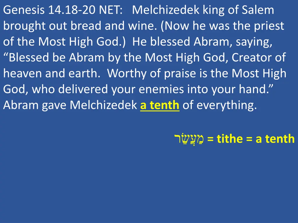 genesis 14 18 20 net melchizedek king of salem