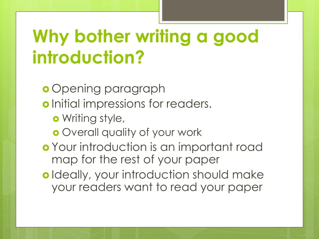 why bother writing a good introduction