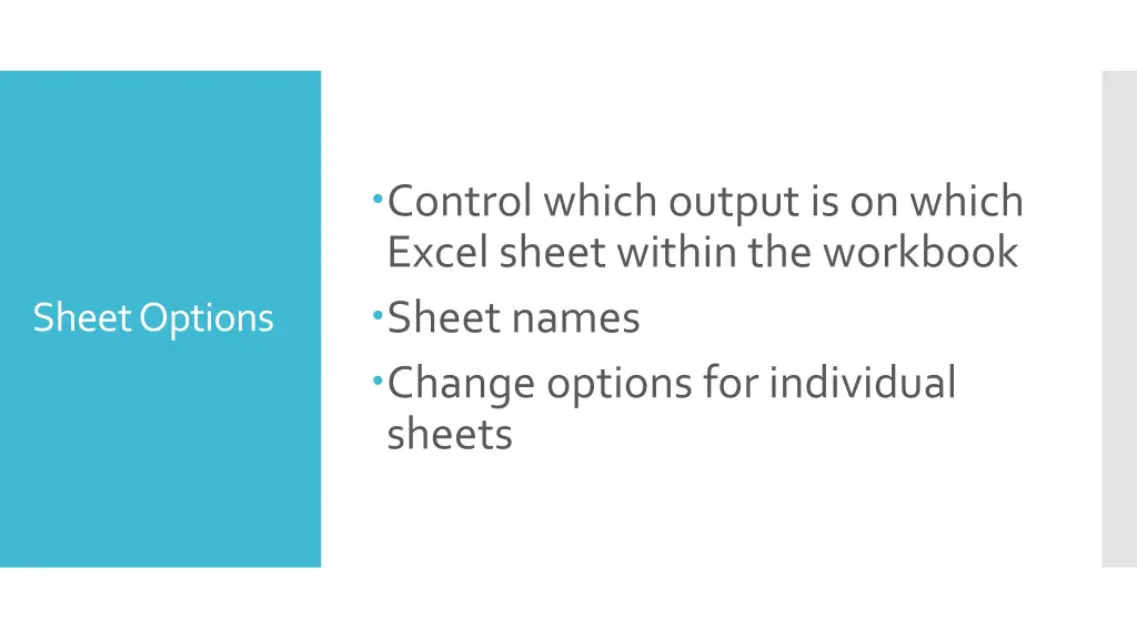 control which output is on which excel sheet