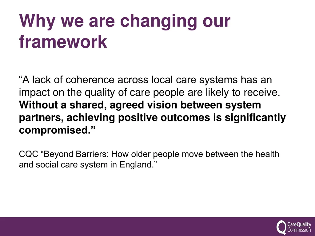 why we are changing our framework