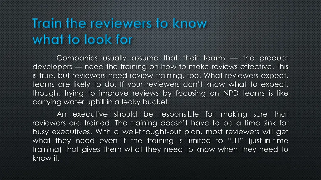 companies usually assume that their teams