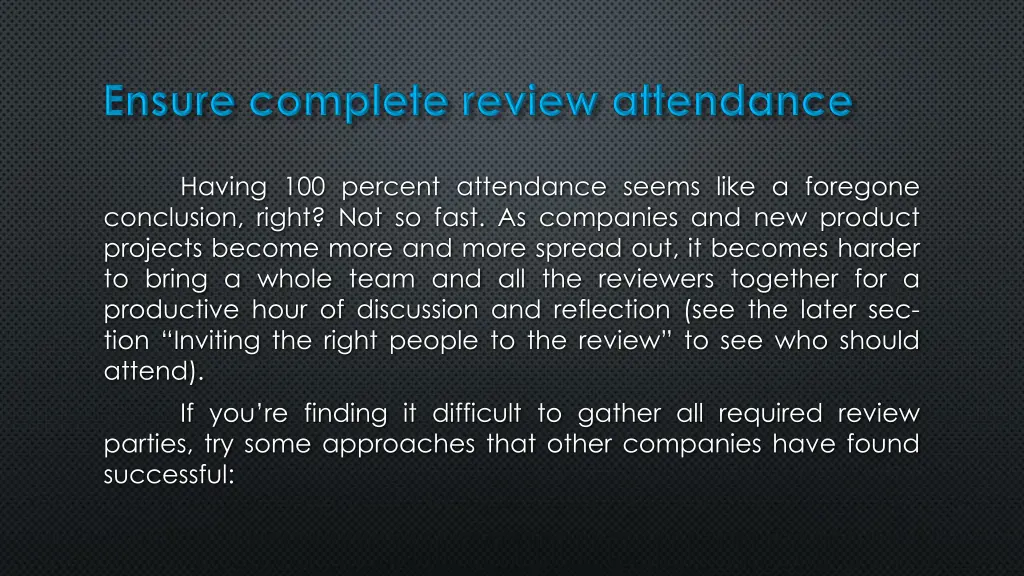 having 100 percent attendance seems like