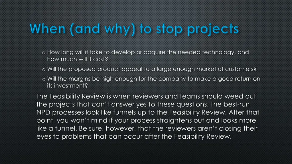 o how long will it take to develop or acquire