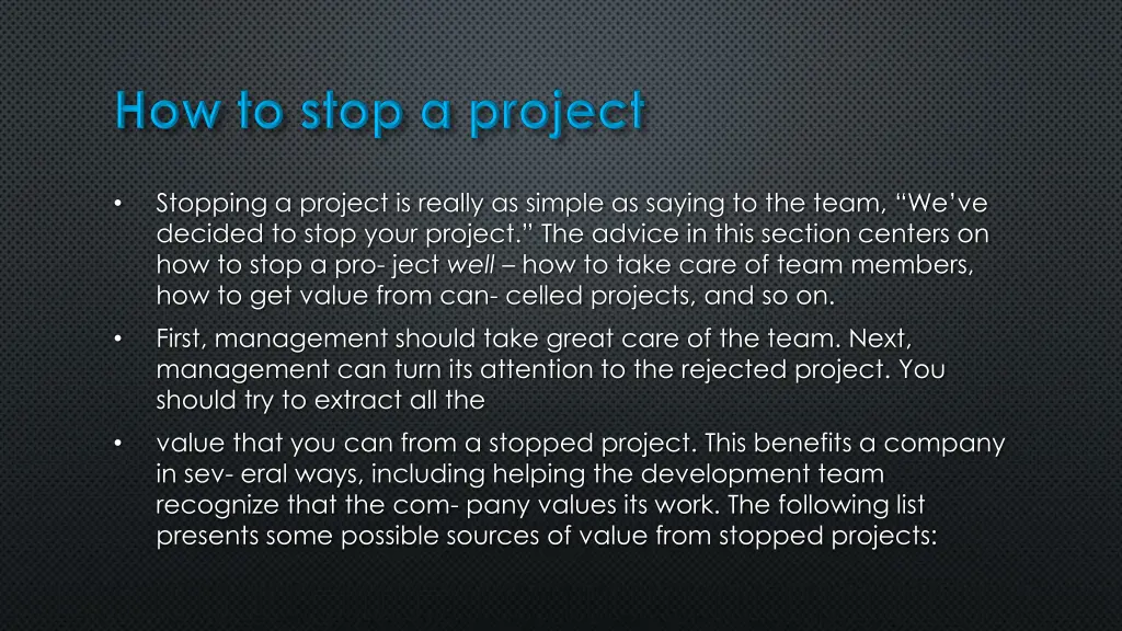 stopping a project is really as simple as saying