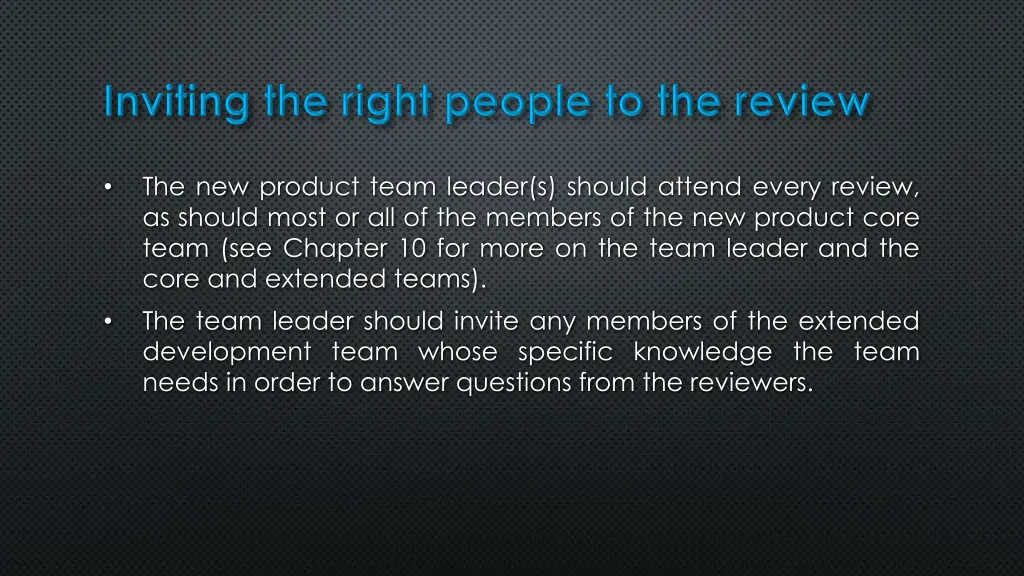 the new product team leader s should attend every