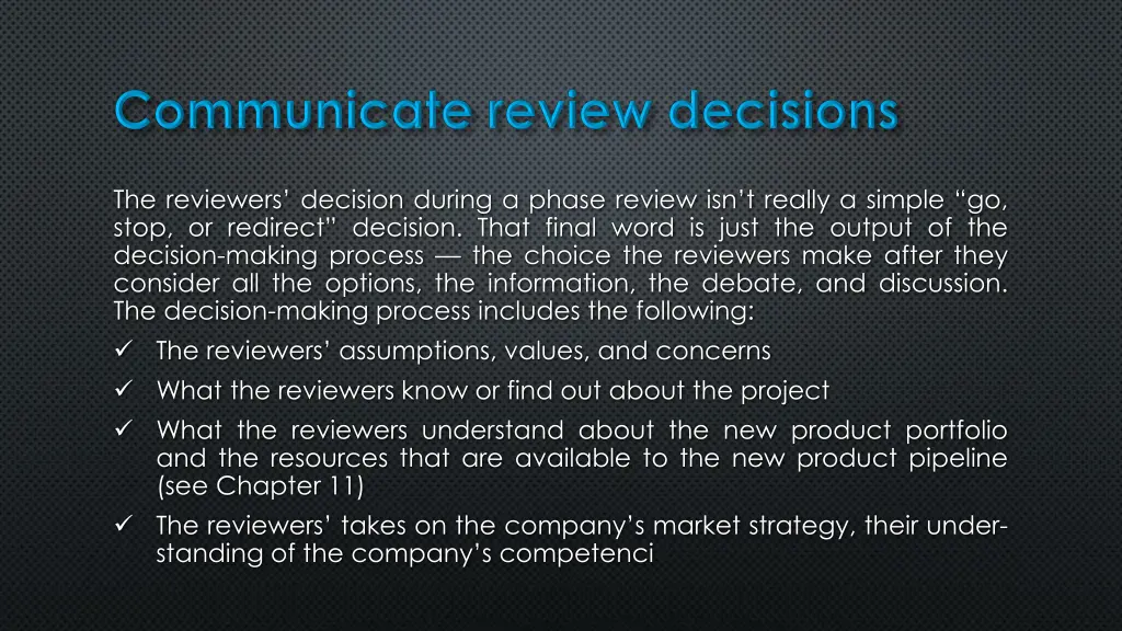 the reviewers decision during a phase review