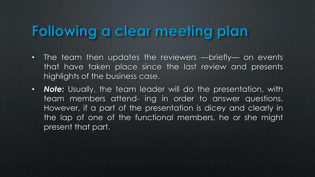 the team then updates the reviewers briefly