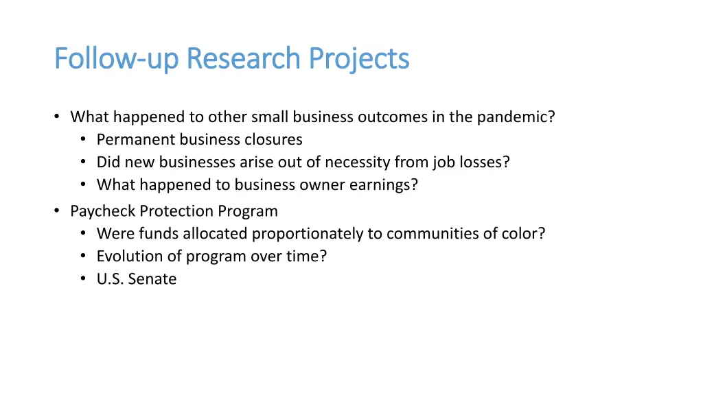 follow follow up research projects up research