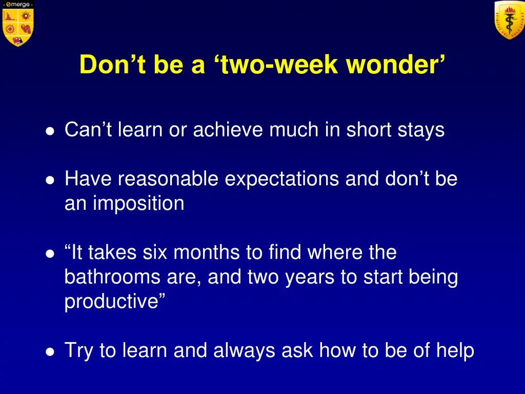 don t be a two week wonder