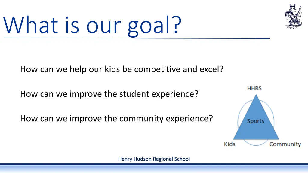 what is our goal