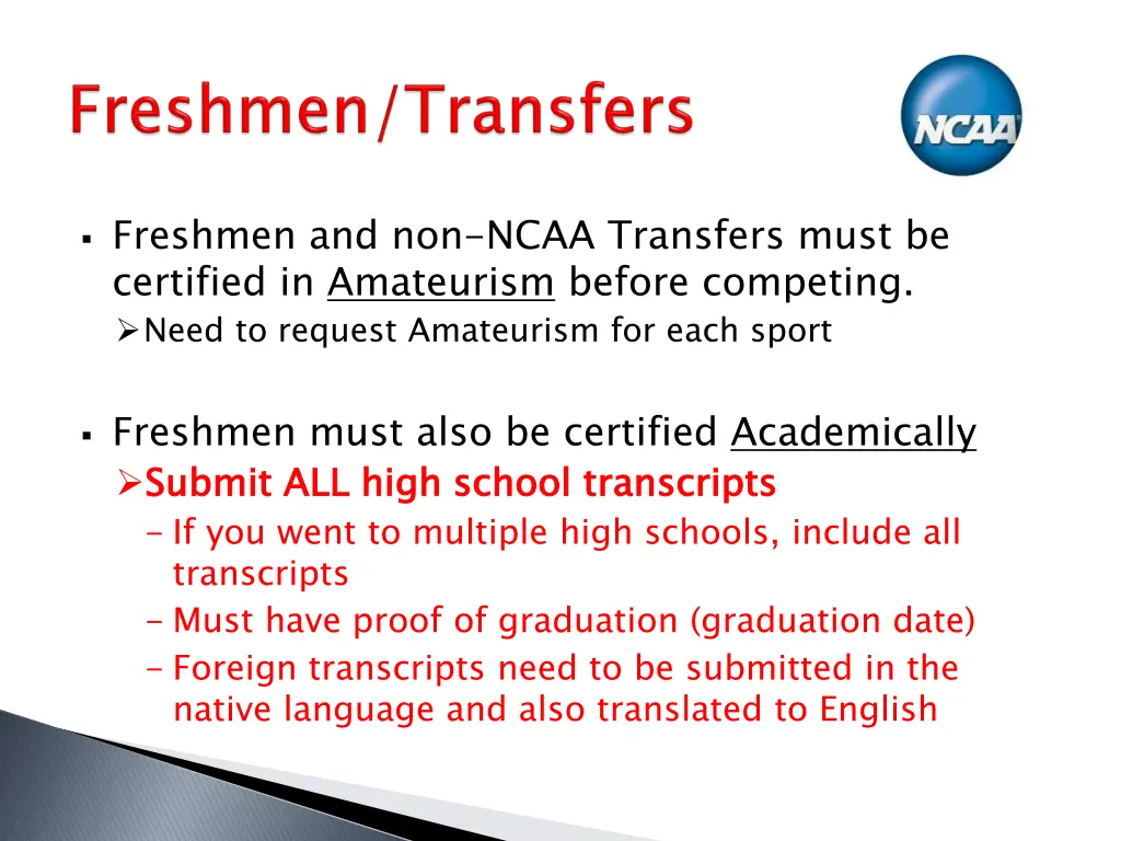 freshmen and non ncaa transfers must be certified