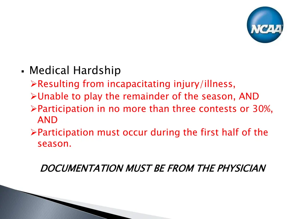 medical hardship resulting from incapacitating