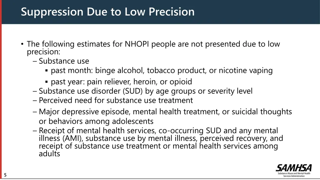 suppression due to low precision