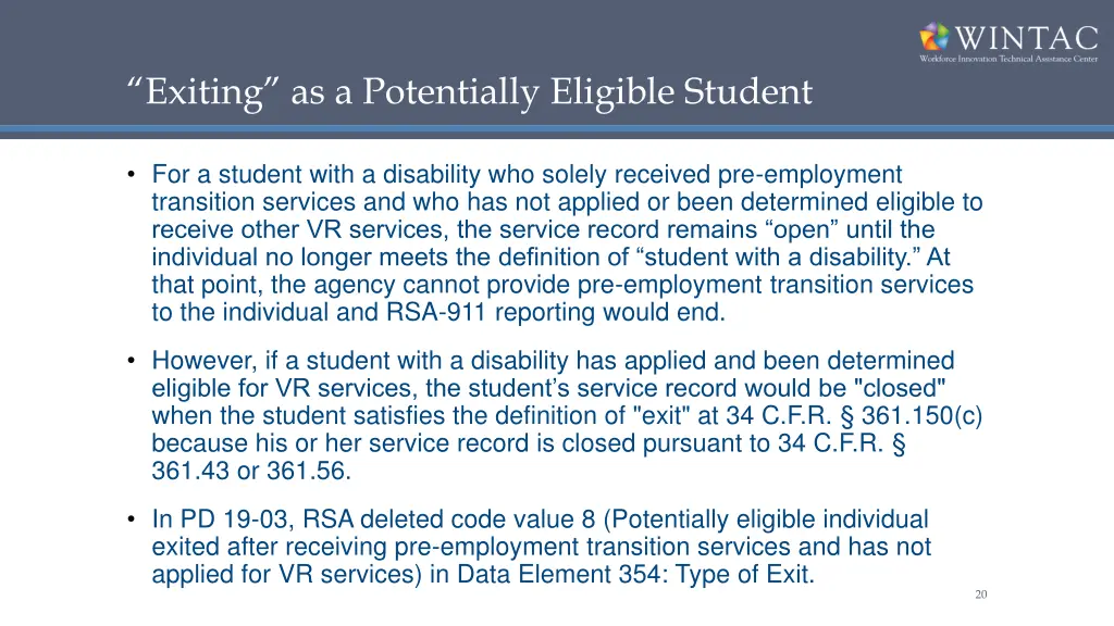 exiting as a potentially eligible student