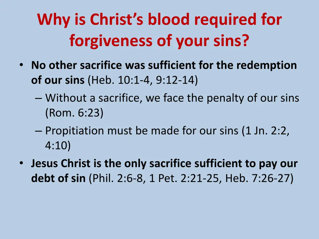 why is christ s blood required for forgiveness