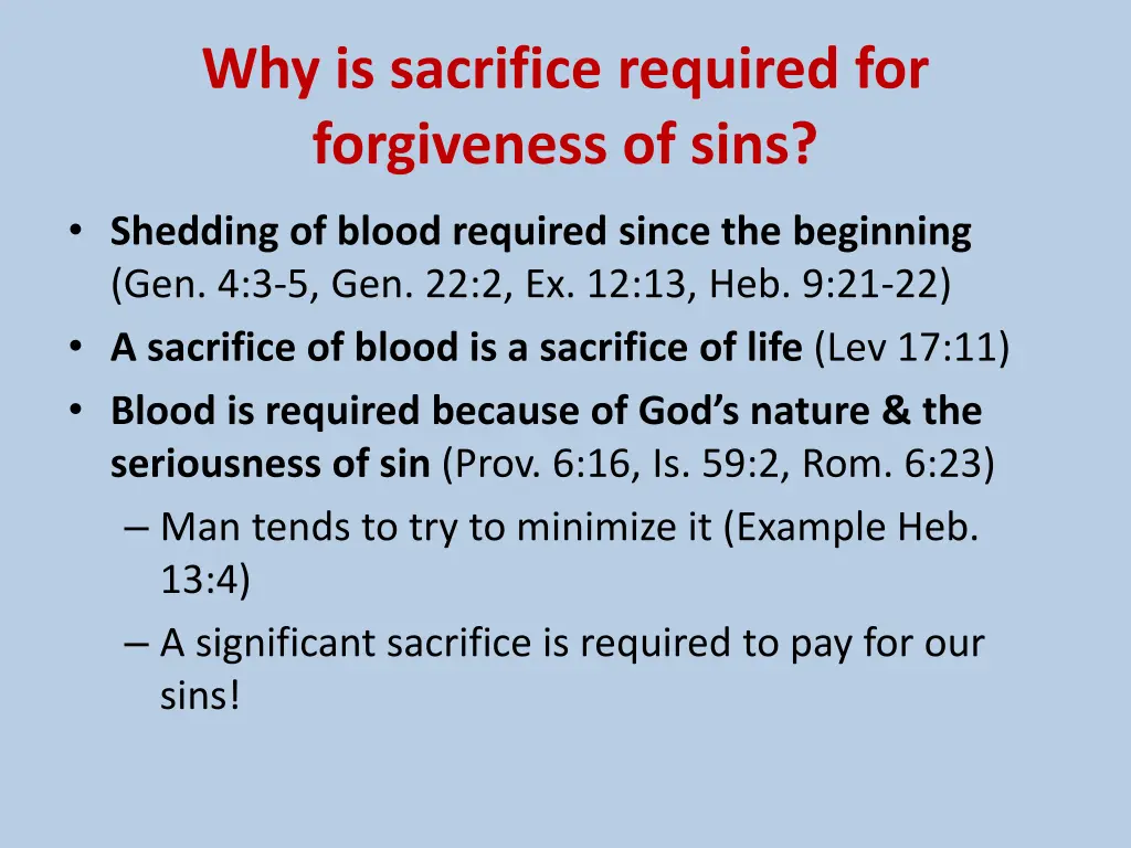 why is sacrifice required for forgiveness of sins