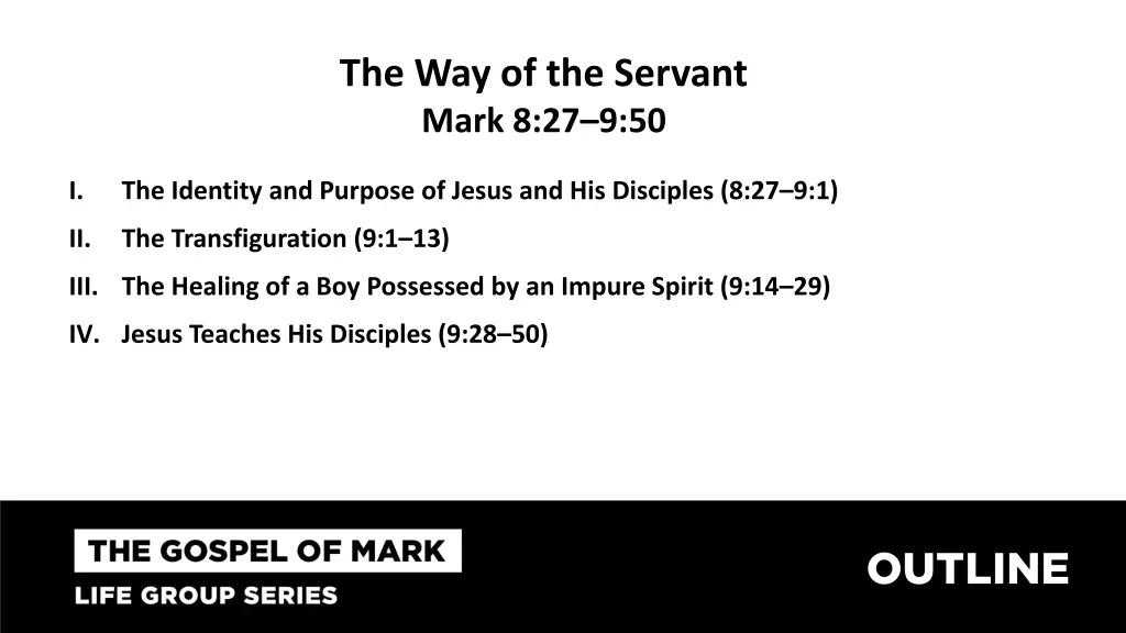 the way of the servant mark 8 27 9 50