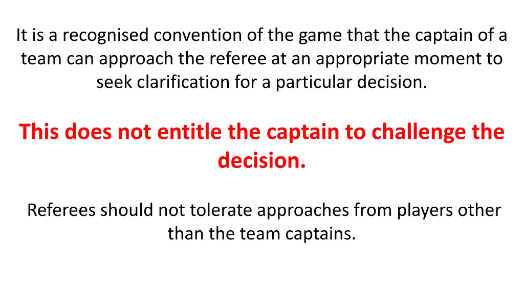 it is a recognised convention of the game that