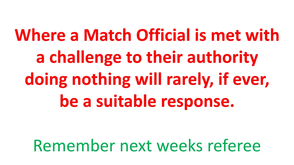 where a match official is met with a challenge
