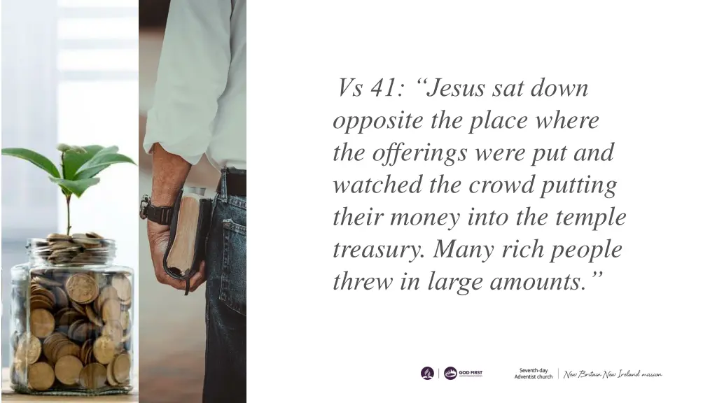 vs 41 jesus sat down opposite the place where