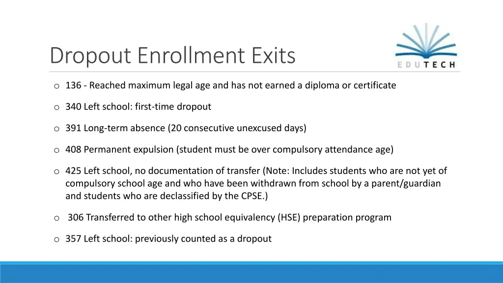 dropout enrollment exits
