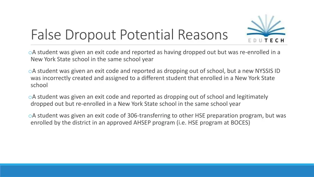 false dropout potential reasons